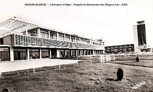 MAISON-BLANCHE - AEROPORT D'ALGER - PERGOLA DU RESTO DES WAGONS-LITS - 1959